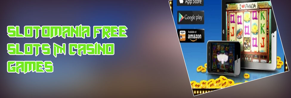 Slotomania free casino slot machines